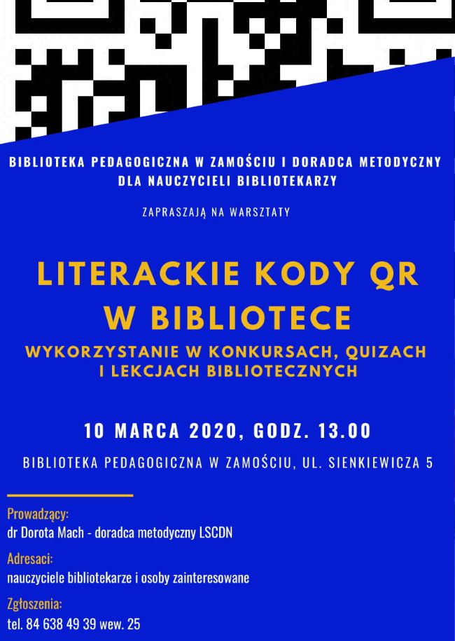 Treść plakatu zgodna z treścią artykułu. Plakat uzupełniony jest informacją graficzną przedstawiającą znak kodu QR znajdującą się na samej górze.