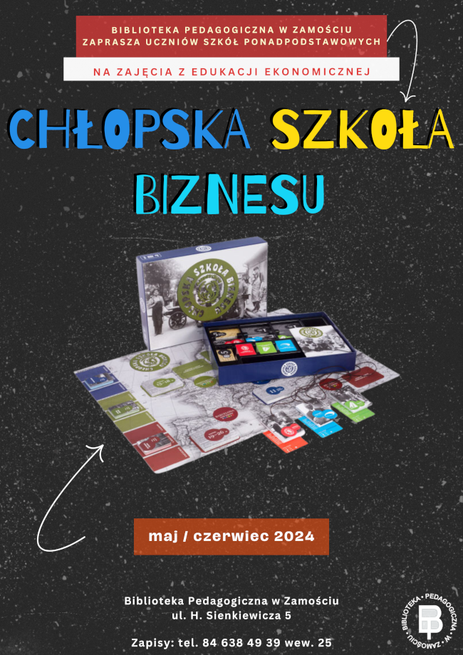U góry  plakatu znajduje się napis: „Biblioteka Pedagogiczna w Zamościu zaprasza uczniów szkół ponadpodstawowych na zajęcia z edukacji ekonomicznej CHŁOPSKA SZKOŁA BIZNESU”.
Poniżej napisu jest ilustracja prezentująca grę planszową – jej okładkę oraz zawartość. 
Poniżej zaprezentowanej na ilustracji gry planszowej mamy kolejne informacje: „maj/czerwiec 2024”, poniżej jest adres „Biblioteka Pedagogiczna w Zamościu, ul. H. Sienkiewicza 5” i informacja, że zapisy są pod konkretnym nr telefonu 84 638 49 39 wew. 25”.
W prawym dolnym rogu znajduje się logo Biblioteki Pedagogicznej w Zmościu.